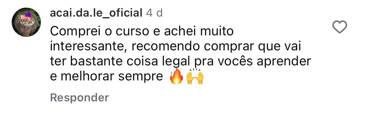 Comentário de @acai.da.le_oficial recomendando o curso e dizendo que há bastante coisa para aprender. O comentário não nomeia o curso.